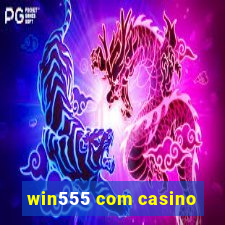 win555 com casino